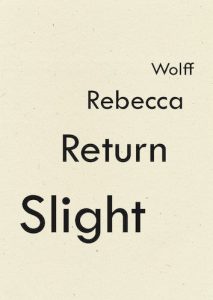 REVIEW: Slight Return by Rebecca Wolf