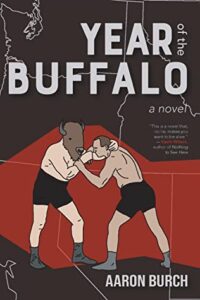 REVIEW: Year of the Buffalo by Aaron Burch