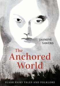 REVIEW: The Anchored World by Jasmine Sawers
