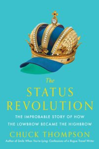 REVIEW: The Status Revolution by Chuck Thompson