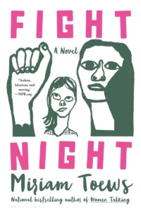 REVIEW: Fight Night by Miriam Toews